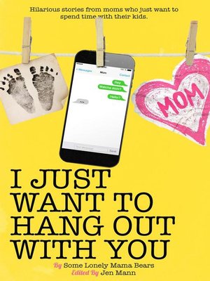 I Just Want to Hang Out With You - ebook